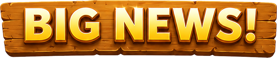 BIG NEWS!